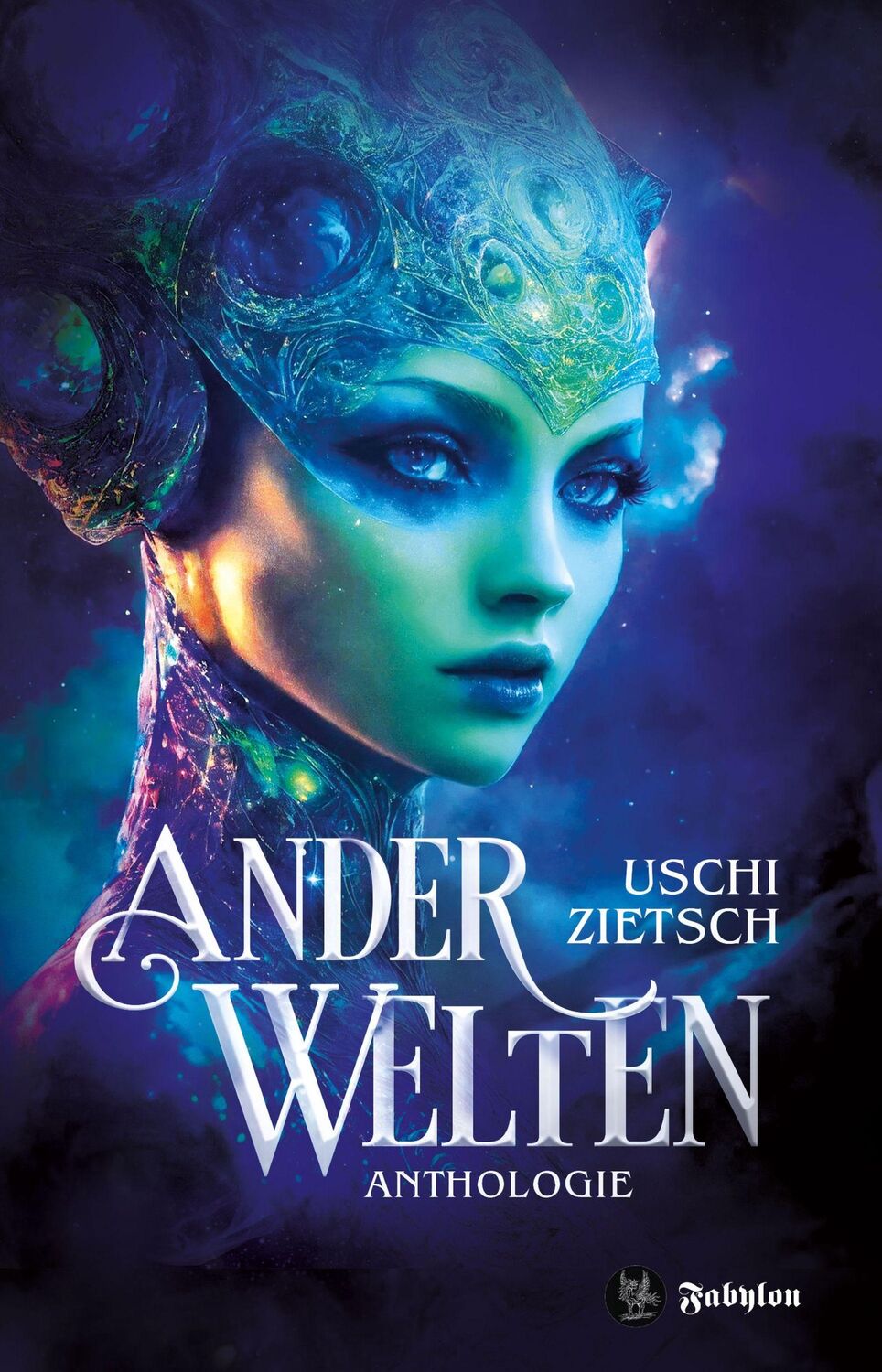 Cover: 9783946773498 | Anderwelten | Anthologie Werkausgabe 2 | Uschi Zietsch | Taschenbuch