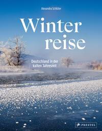 Cover: 9783791380056 | Winterreise | Deutschland in der kalten Jahreszeit | Schlüter | Buch