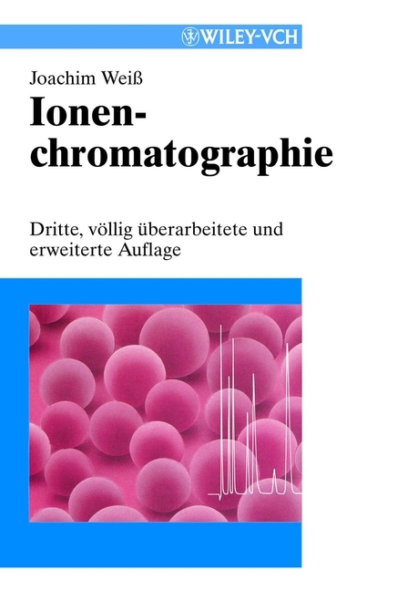 Cover: 9783527287024 | Ionenchromatographie | Joachim Weiss | Buch | XII | Deutsch | 2001