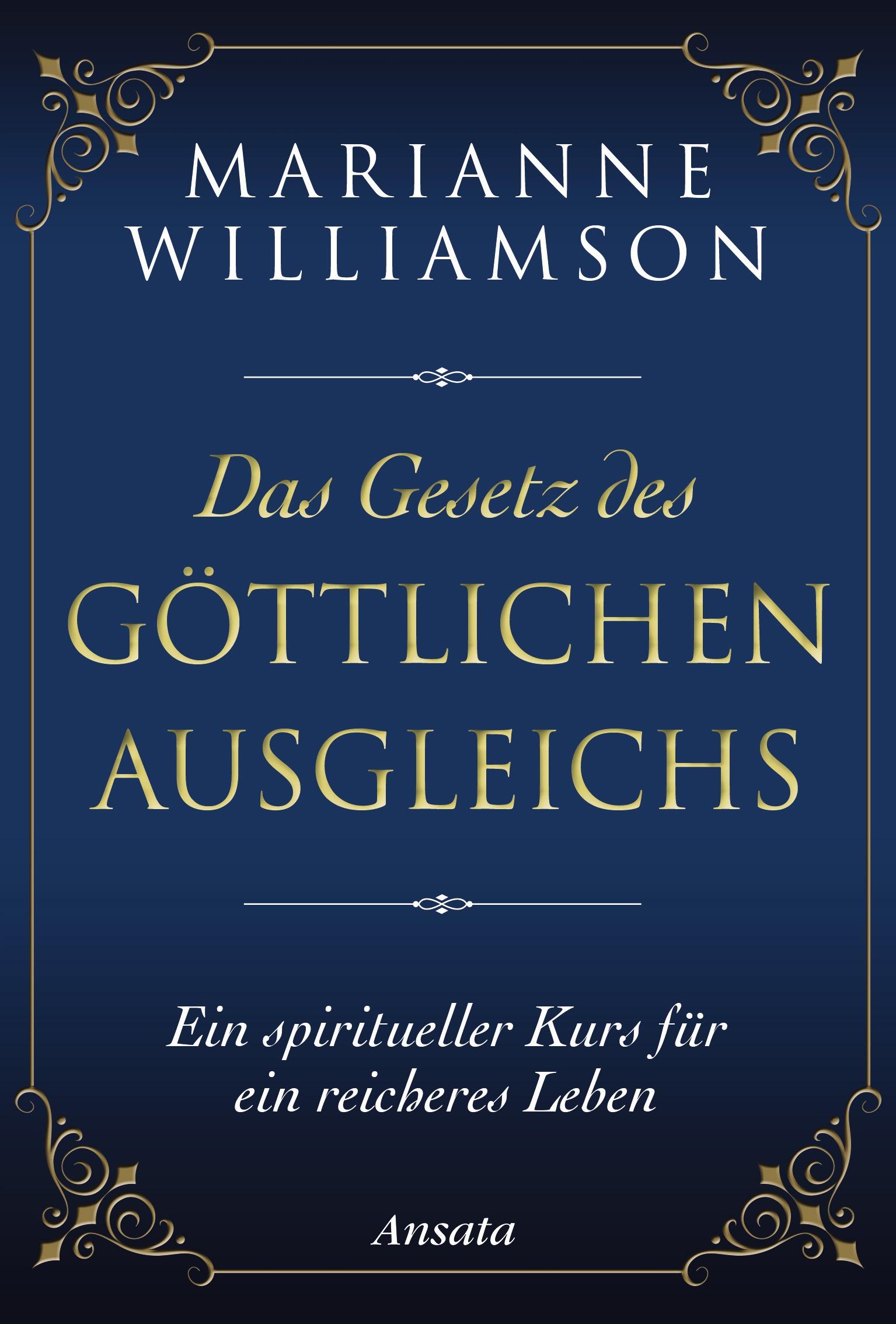 Cover: 9783778774908 | Das Gesetz des göttlichen Ausgleichs | Marianne Williamson | Buch