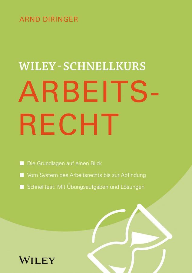 Cover: 9783527530137 | Wiley-Schnellkurs Arbeitsrecht | Arnd Diringer | Taschenbuch | 366 S.