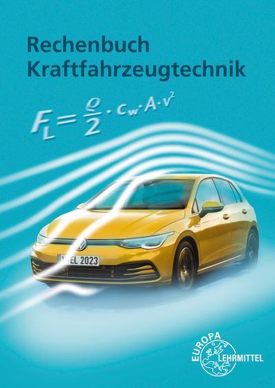 Cover: 9783758522208 | Rechenbuch Kraftfahrzeugtechnik | Uwe Heider (u. a.) | Taschenbuch