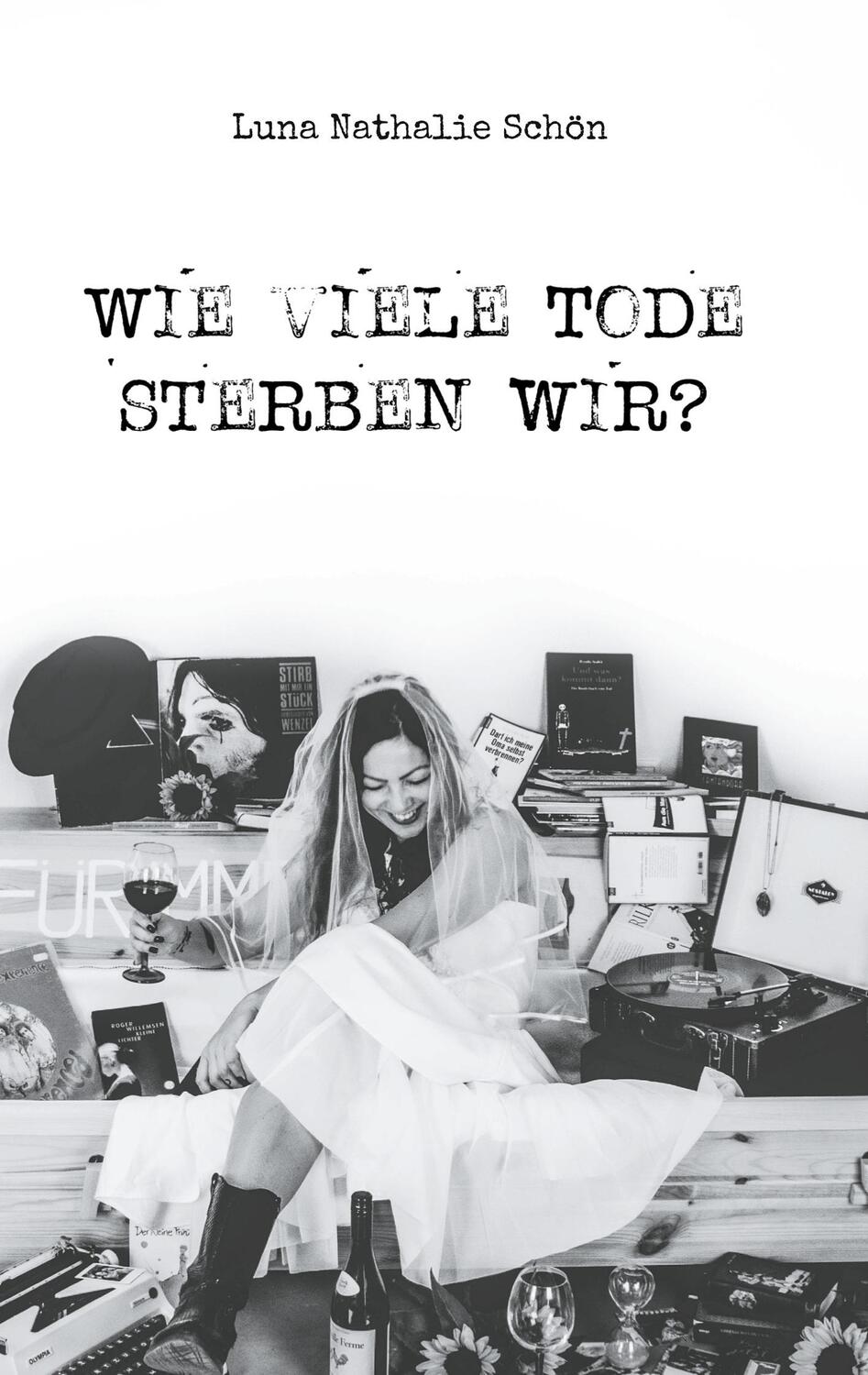 Cover: 9783755741138 | Wie viele Tode sterben wir? | Luna Nathalie Schön | Buch | 234 S.