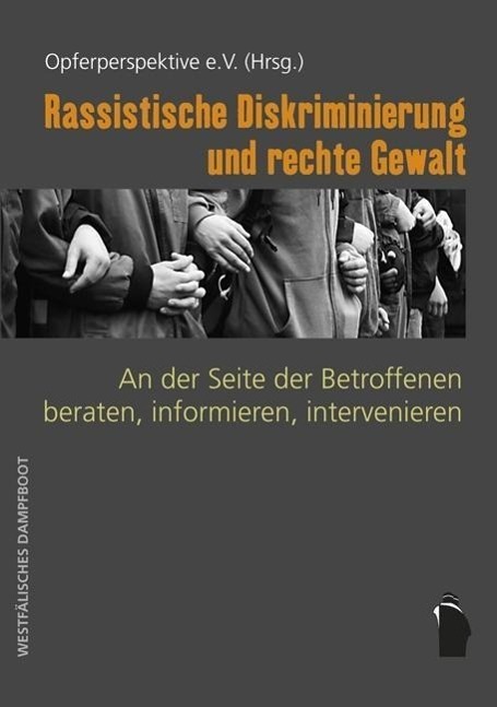 Cover: 9783896919472 | Rassistische Diskriminierung und rechte Gewalt | Opferperspektive e V