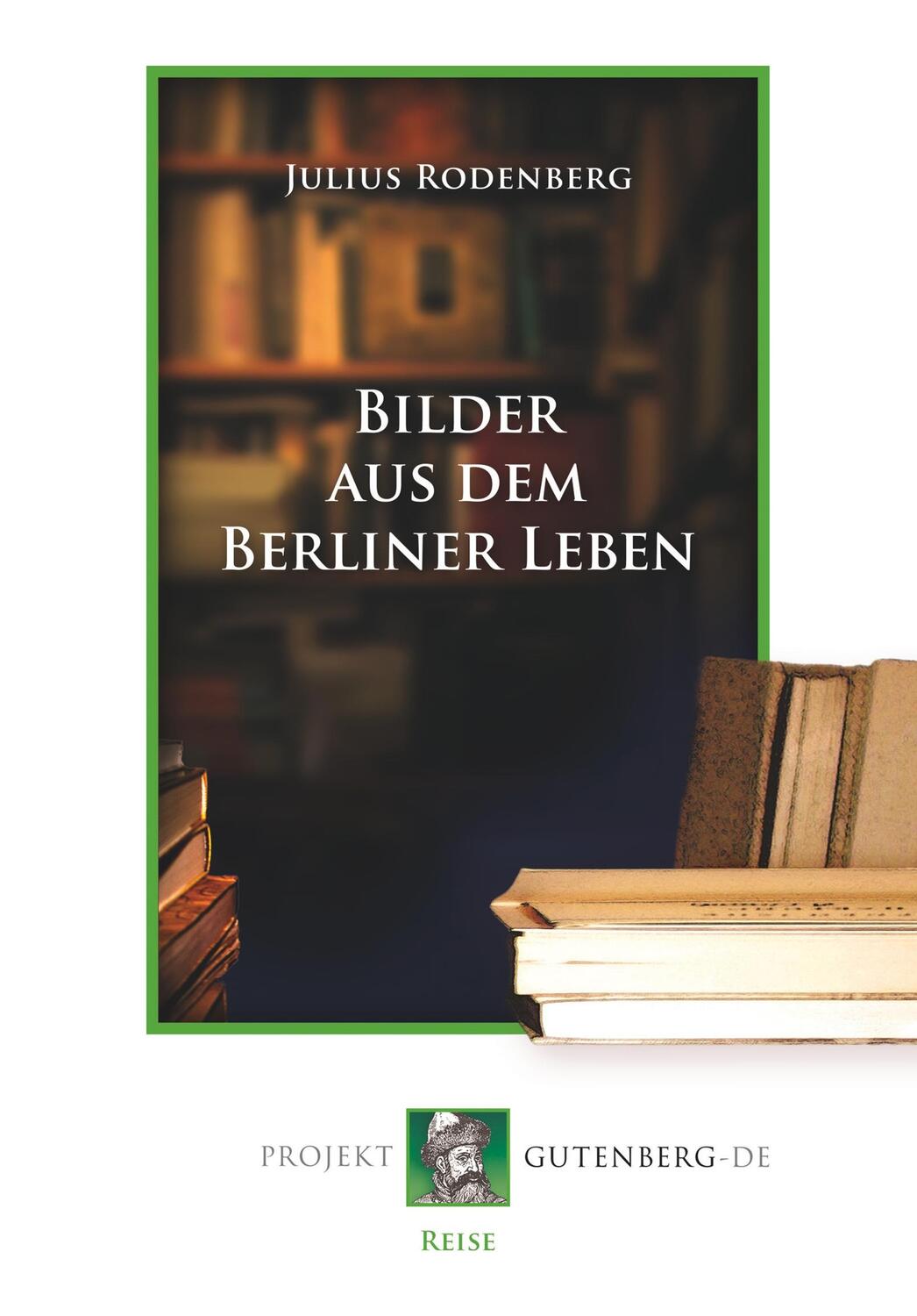 Cover: 9783739010779 | Bilder aus dem Berliner Leben | Julius Rodenberg | Taschenbuch | 2018