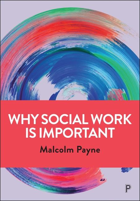 Cover: 9781447330813 | Why Social Work Is Important | Malcolm Payne | Taschenbuch | Englisch