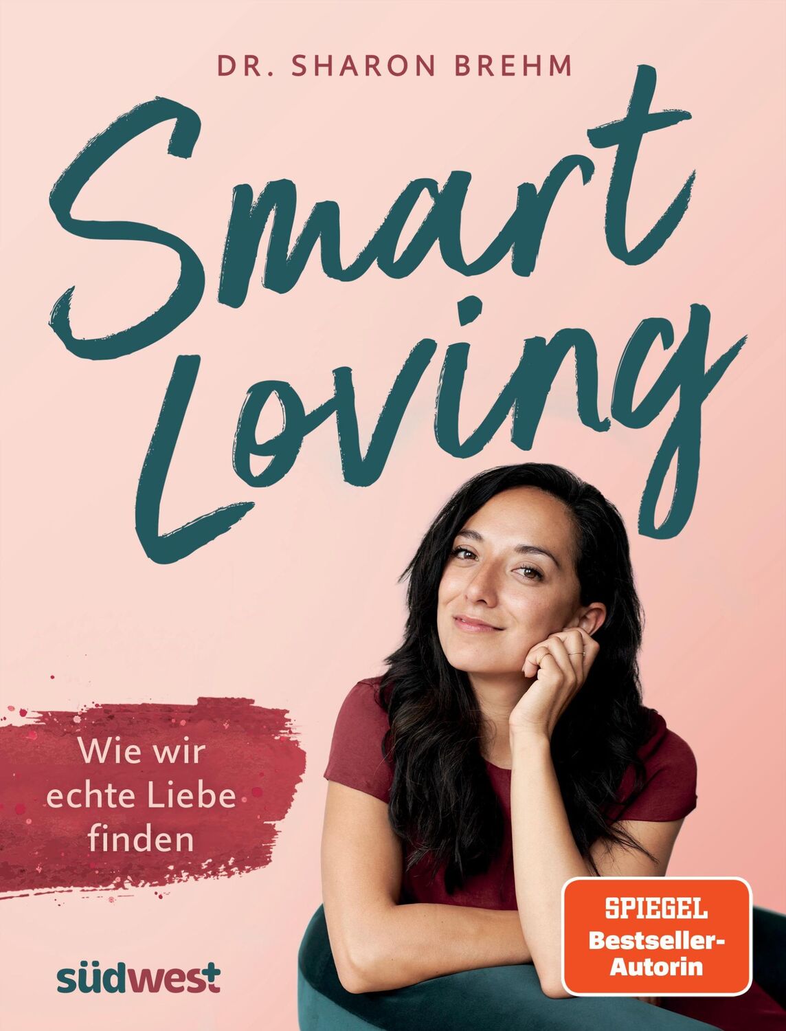 Cover: 9783517100838 | Smart Loving | Wie wir echte Liebe finden | Sharon Brehm | Taschenbuch