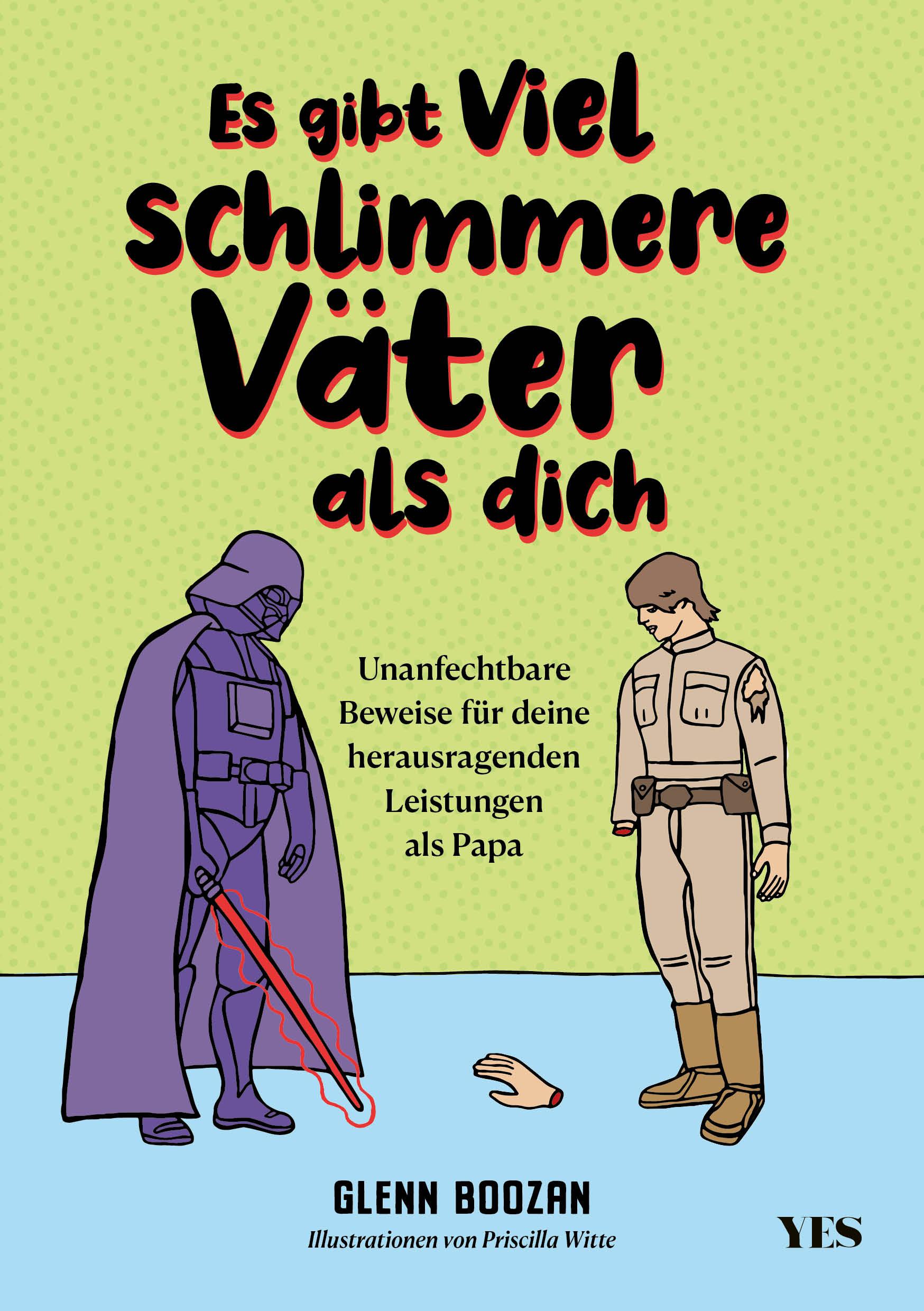 Cover: 9783969053744 | Es gibt viel schlimmere Väter als dich | Glenn Boozan | Buch | 64 S.