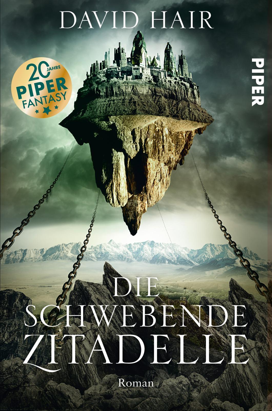 Cover: 9783492706339 | Die schwebende Zitadelle | David Hair | Taschenbuch | 480 S. | Deutsch