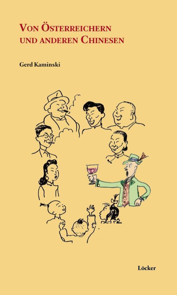 Cover: 9783854095842 | Von Österreichern und anderen Chinesen | Gerd Kaminski | Buch | 450 S.