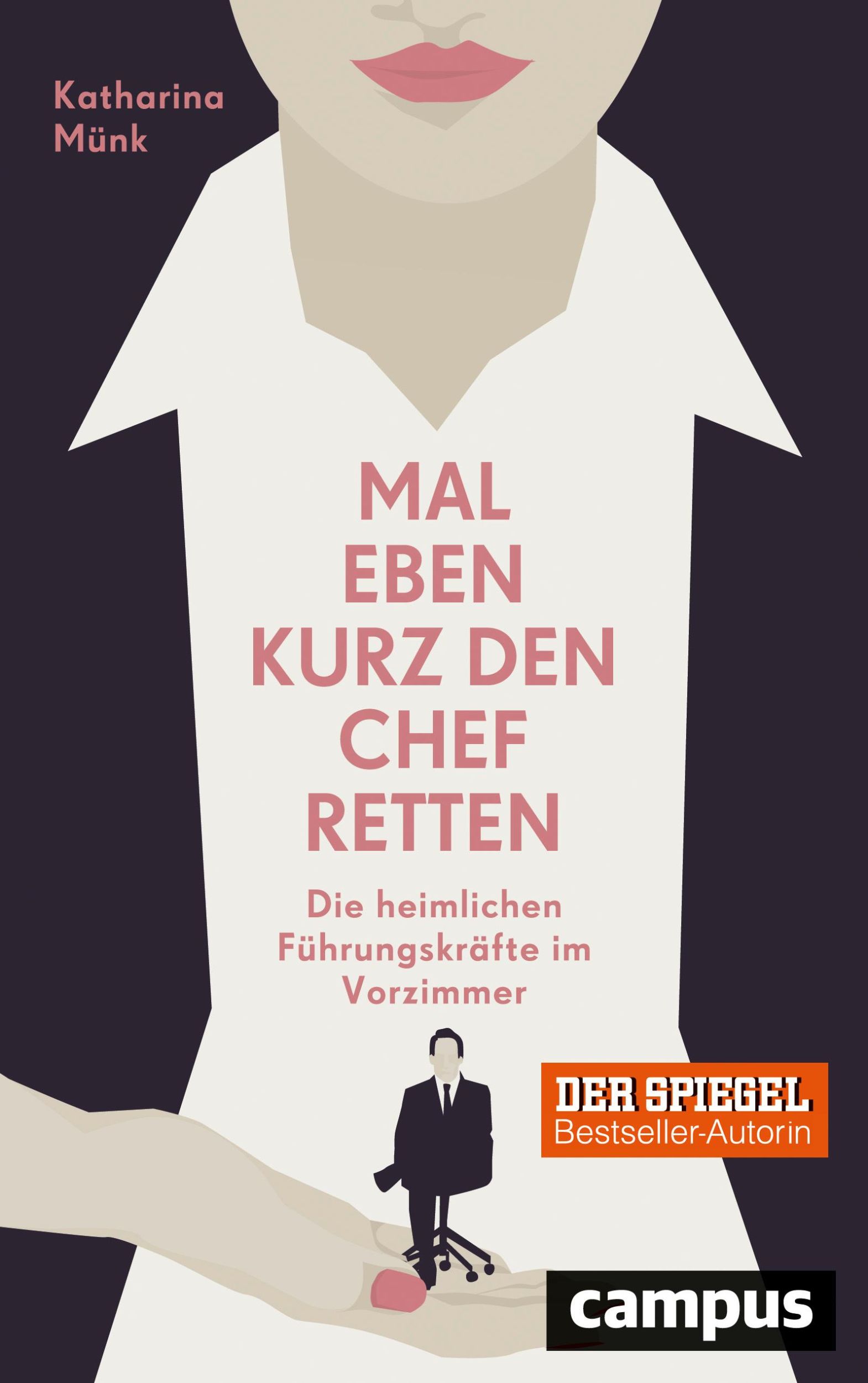 Cover: 9783593507422 | Mal eben kurz den Chef retten | Katharina Münk | Taschenbuch | 286 S.