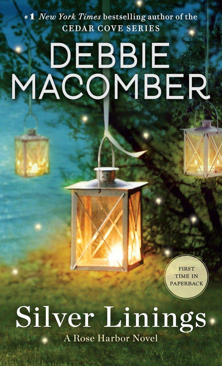 Cover: 9780553391824 | Silver Linings | A Rose Harbor Novel | Debbie Macomber | Taschenbuch