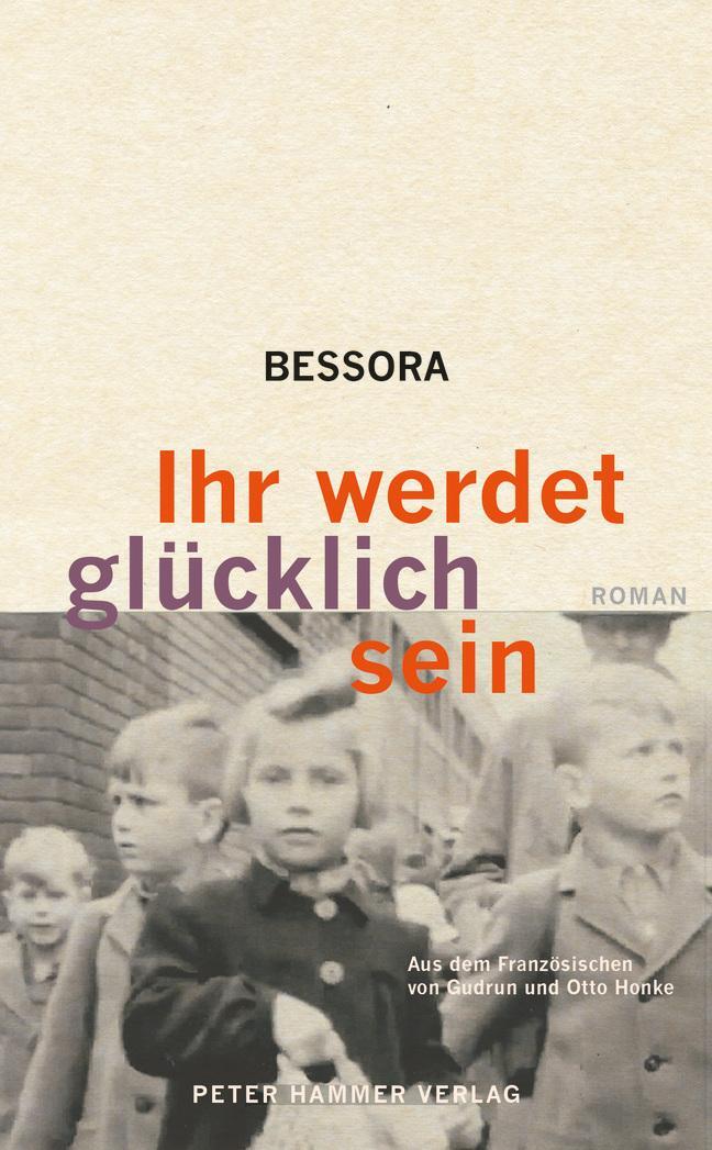 Cover: 9783779507185 | Ihr werdet glücklich sein | Bessora | Buch | 280 S. | Deutsch | 2023