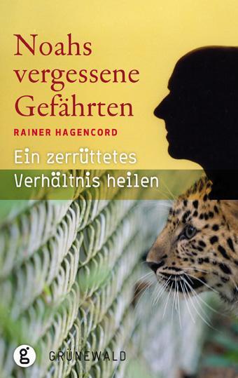 Cover: 9783786728351 | Noahs vergessene Gefährten | Ein zerrüttetes Verhältnis heilen | Buch