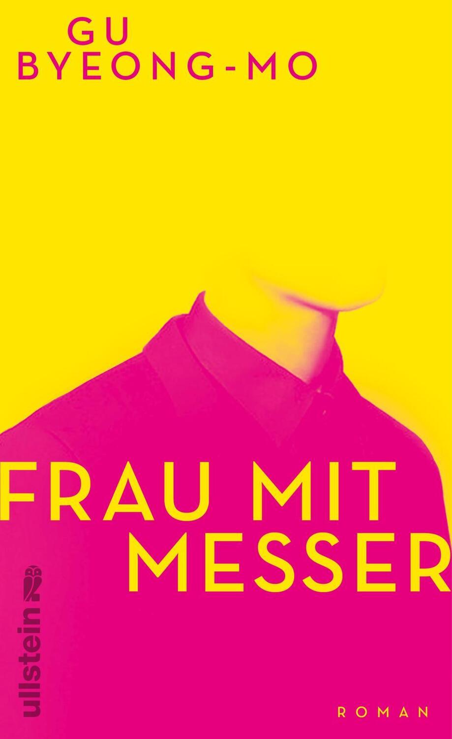 Cover: 9783550201509 | Frau mit Messer | Byeong-mo Gu | Buch | 286 S. | Deutsch | 2022