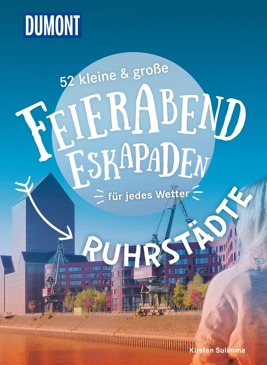 Cover: 9783616028088 | 52 kleine & große Feierabend-Eskapaden Ruhrstädte | für jedes Wetter