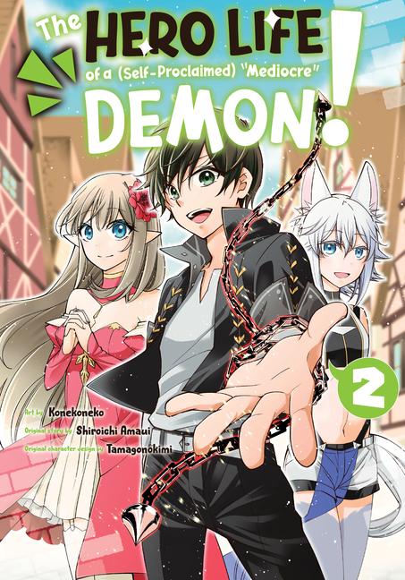 Cover: 9781646513352 | The Hero Life of a (Self-Proclaimed) Mediocre Demon! 2 | Amaui | Buch