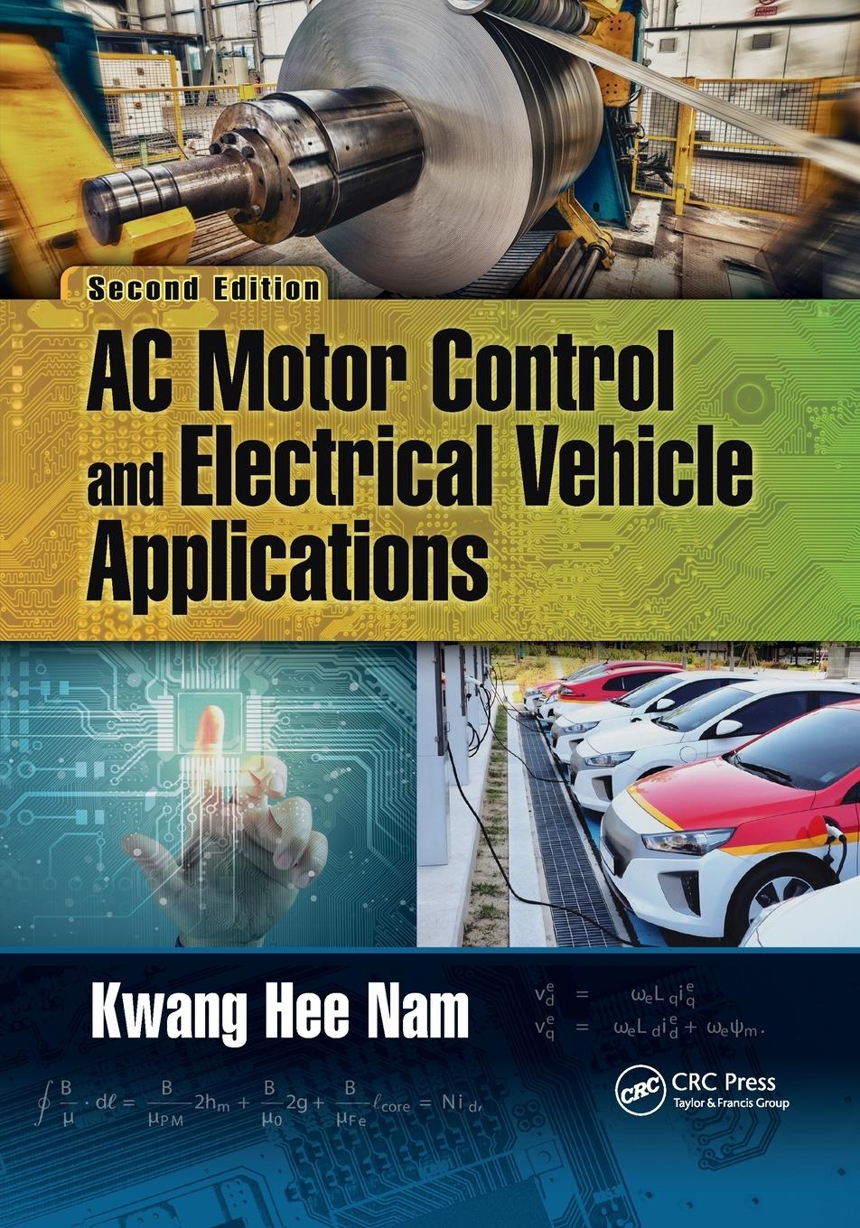 Cover: 9780367732868 | AC Motor Control and Electrical Vehicle Applications | Kwang Hee Nam