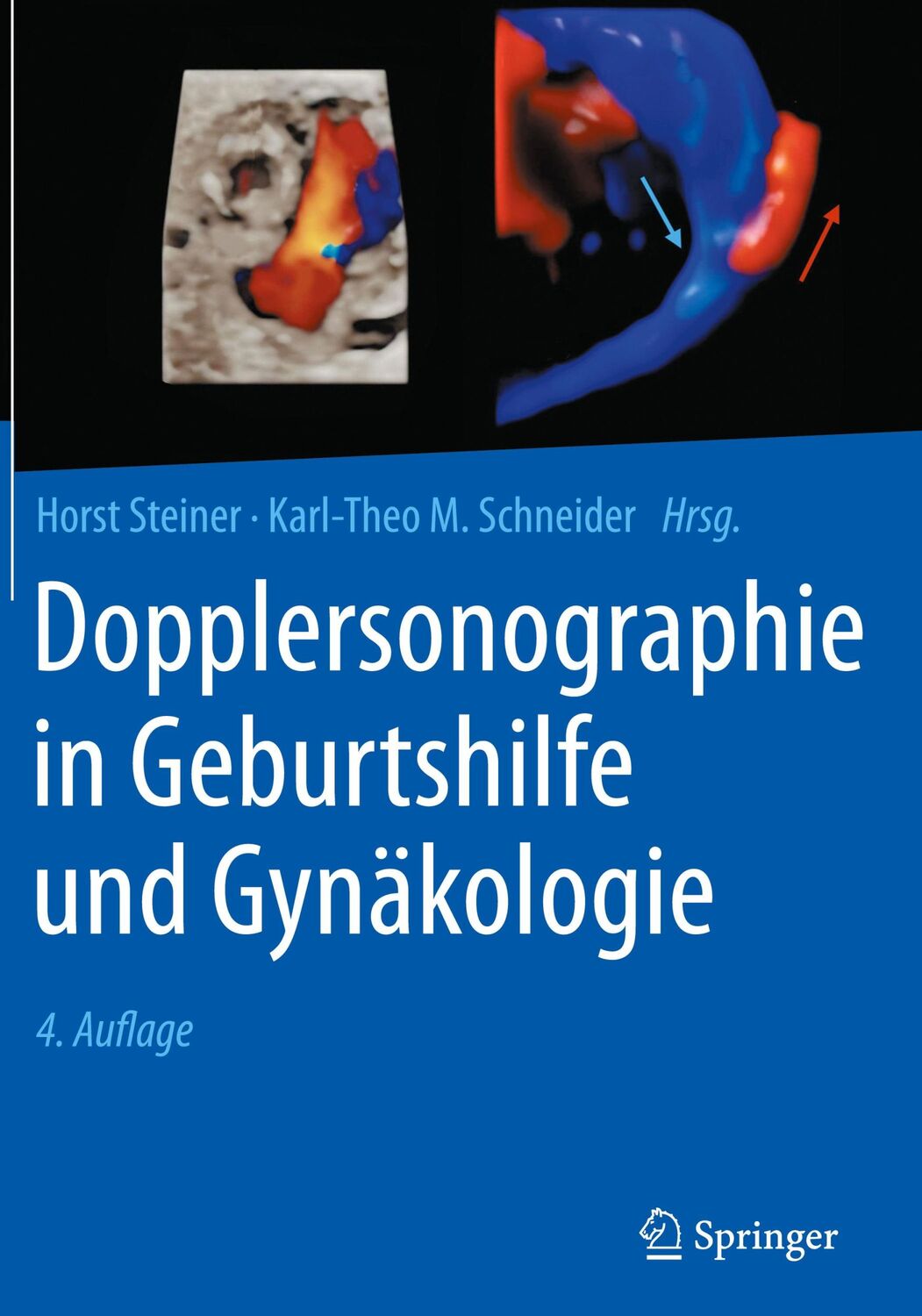 Cover: 9783662549650 | Dopplersonographie in Geburtshilfe und Gynäkologie | Steiner (u. a.)