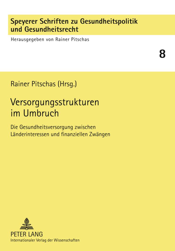 Cover: 9783631622049 | Versorgungsstrukturen im Umbruch | Rainer Pitschas | Taschenbuch