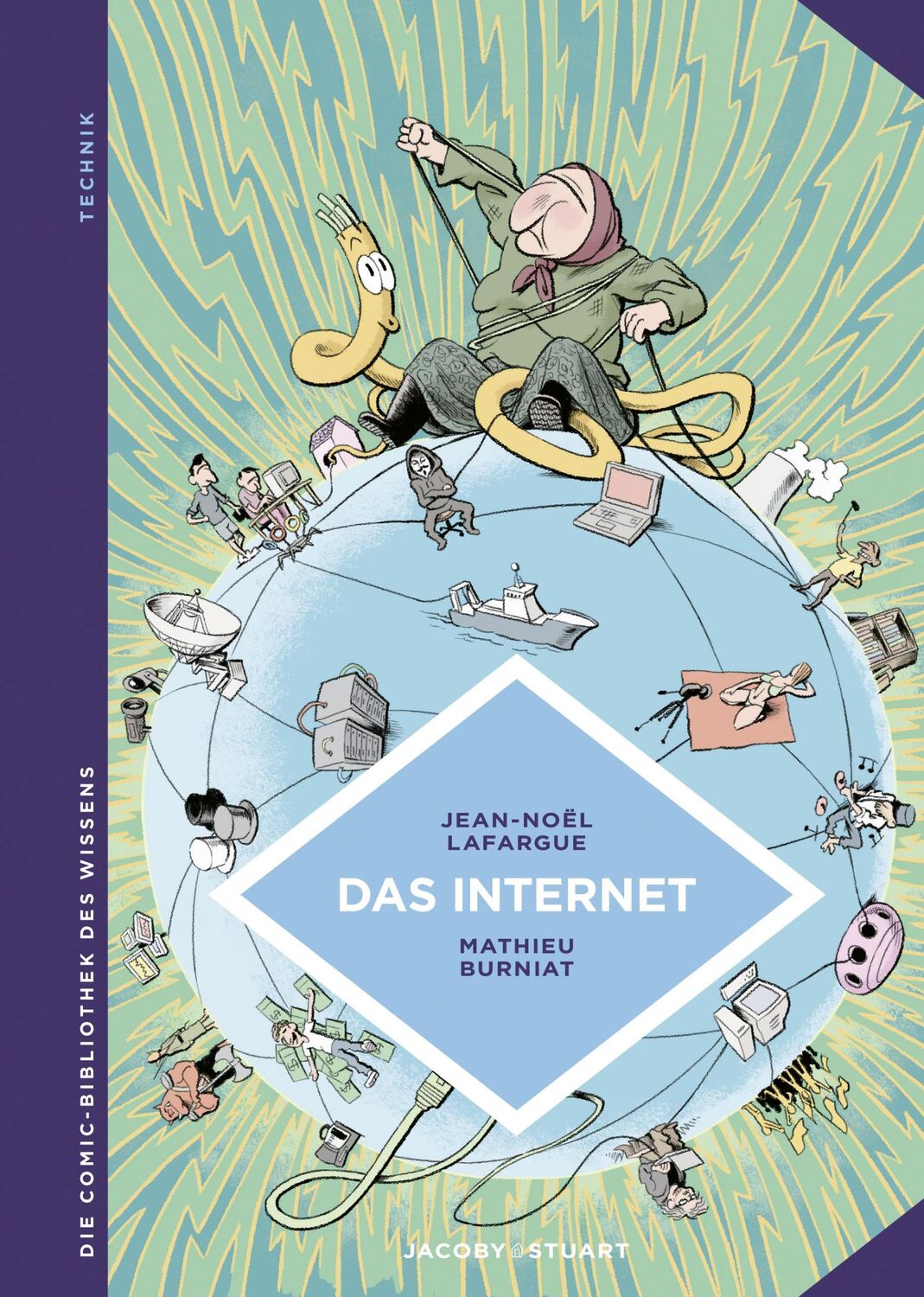 Cover: 9783946593751 | Das Internet | Die neue Dimension des Virtuellen | Jean-Noël Lafargue