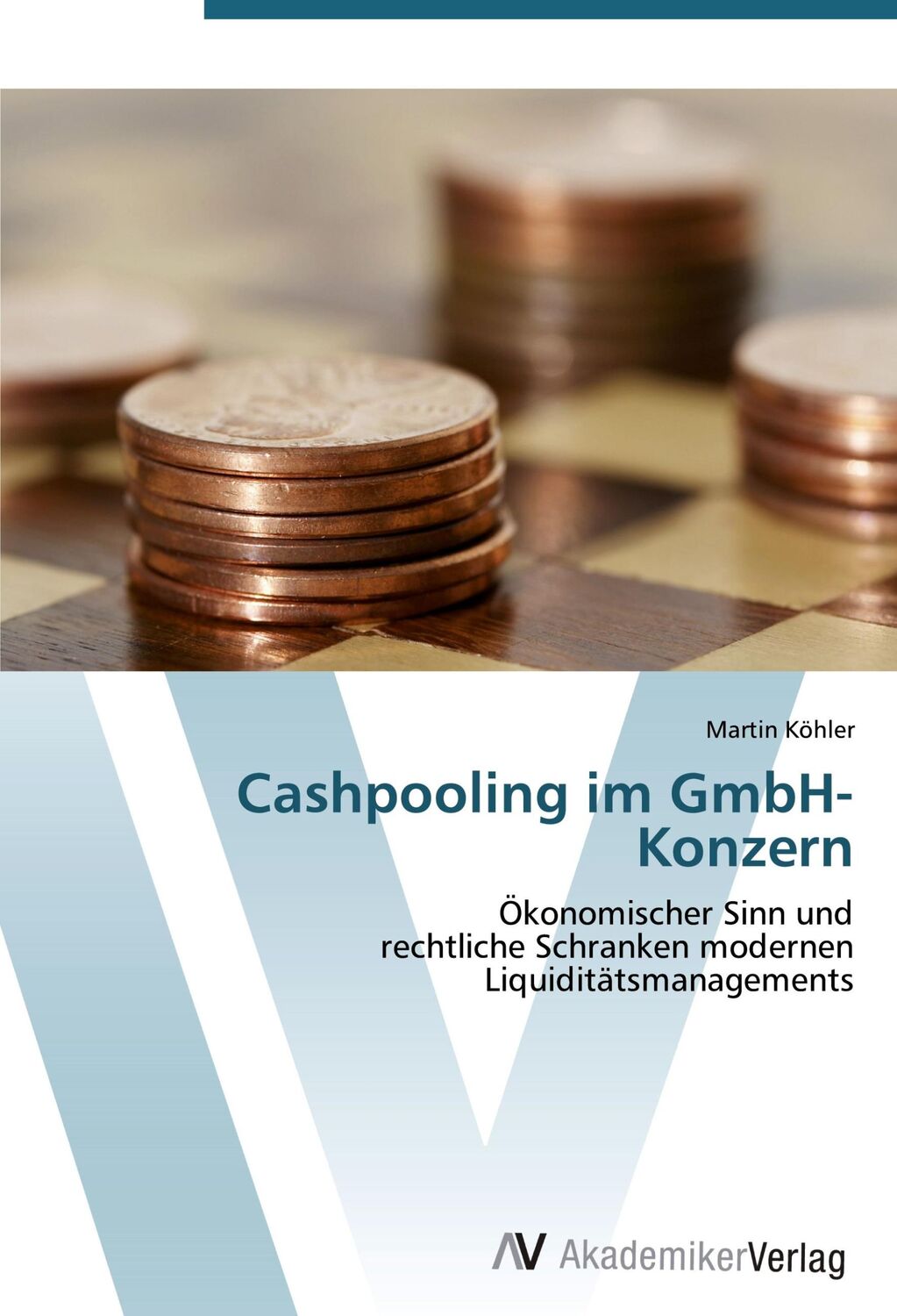 Cover: 9783639418682 | Cashpooling im GmbH-Konzern | Martin Köhler | Taschenbuch | Paperback