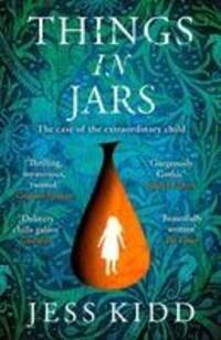 Cover: 9781786893772 | Things in Jars | Jess Kidd | Taschenbuch | 416 S. | Englisch | 2020