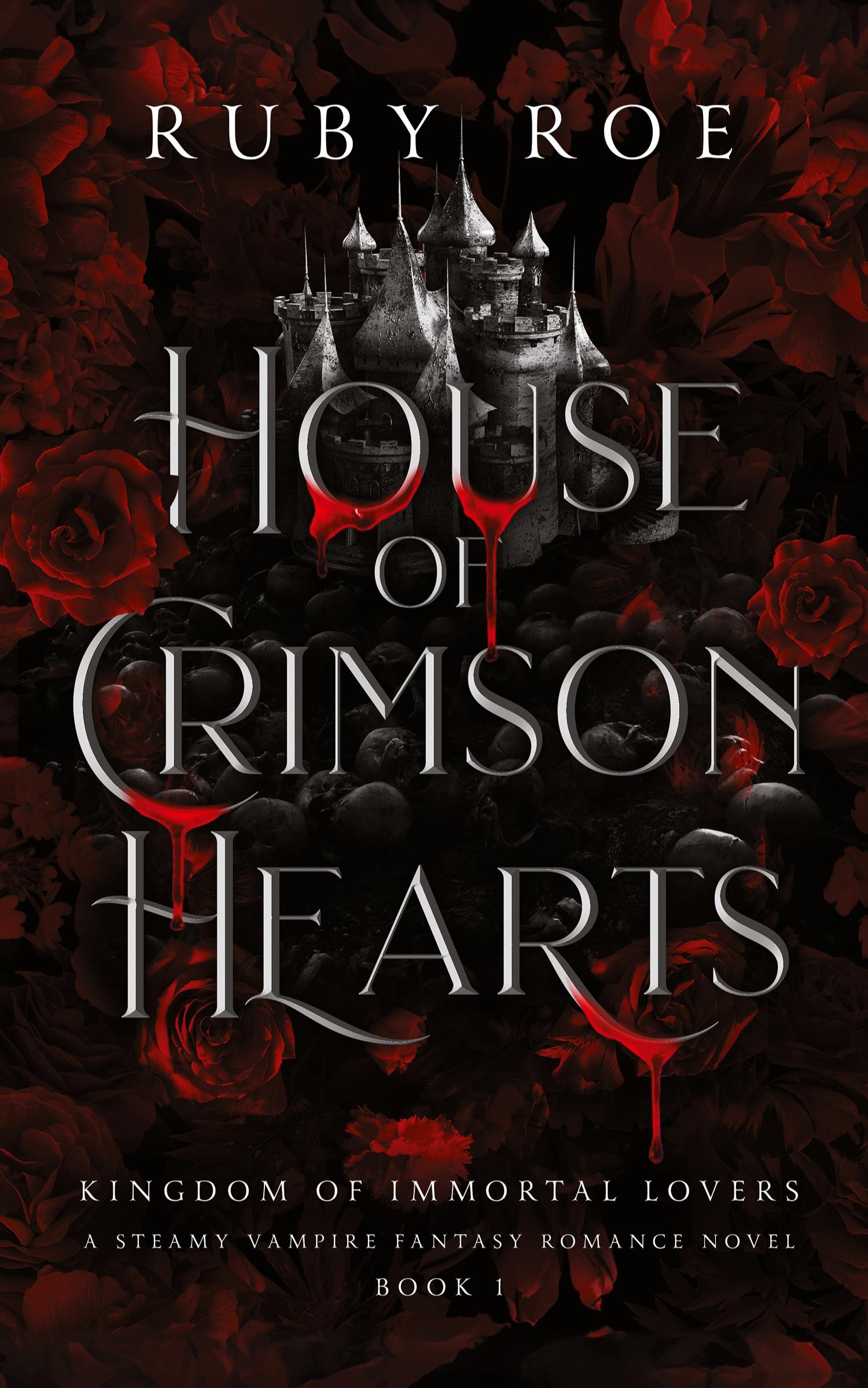 Cover: 9781913236823 | House of Crimson Hearts | A Steamy Vampire Fantasy Romance | Ruby Roe