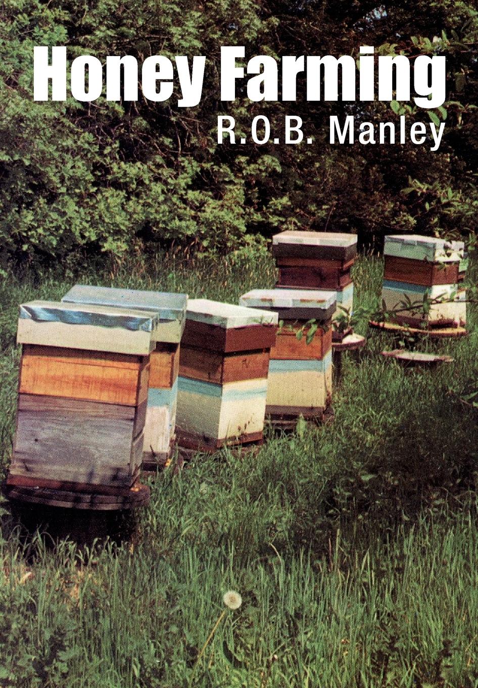 Cover: 9781908904249 | Honey Farming | R. O. B. Manley | Taschenbuch | Paperback | Englisch