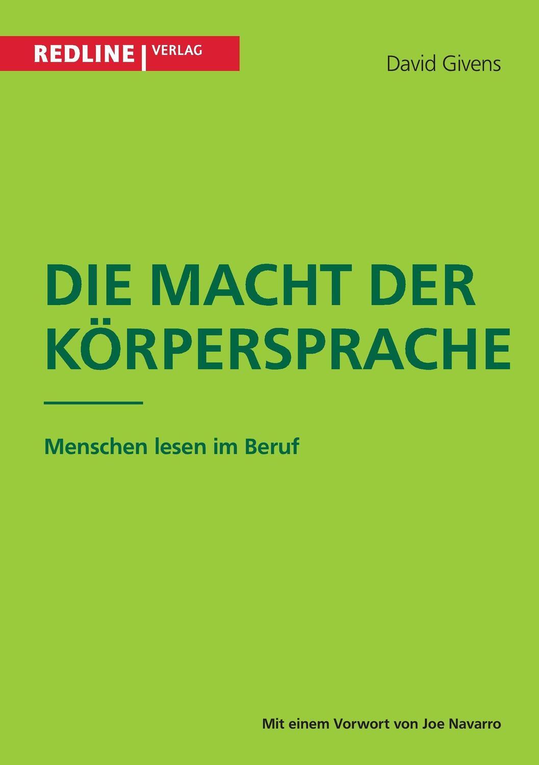 Cover: 9783868816709 | Die Macht der Körpersprache | Menschen lesen im Beruf | David Givens