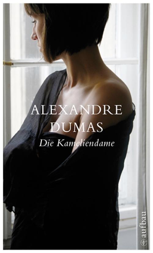 Cover: 9783746625683 | Die Kameliendame | Roman, Schöne Klassiker 32 | Alexandre Dumas fils