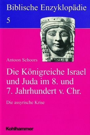 Cover: 9783170123342 | Die Königreiche Israel und Juda im 8. und 7. Jahrhundert v. Chr.