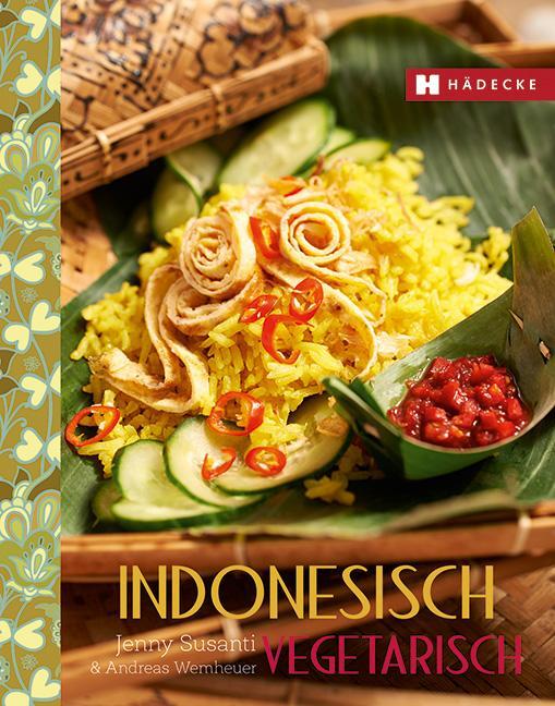 Cover: 9783775006835 | Indonesisch vegetarisch | Jenny Susanti (u. a.) | Taschenbuch | 120 S.