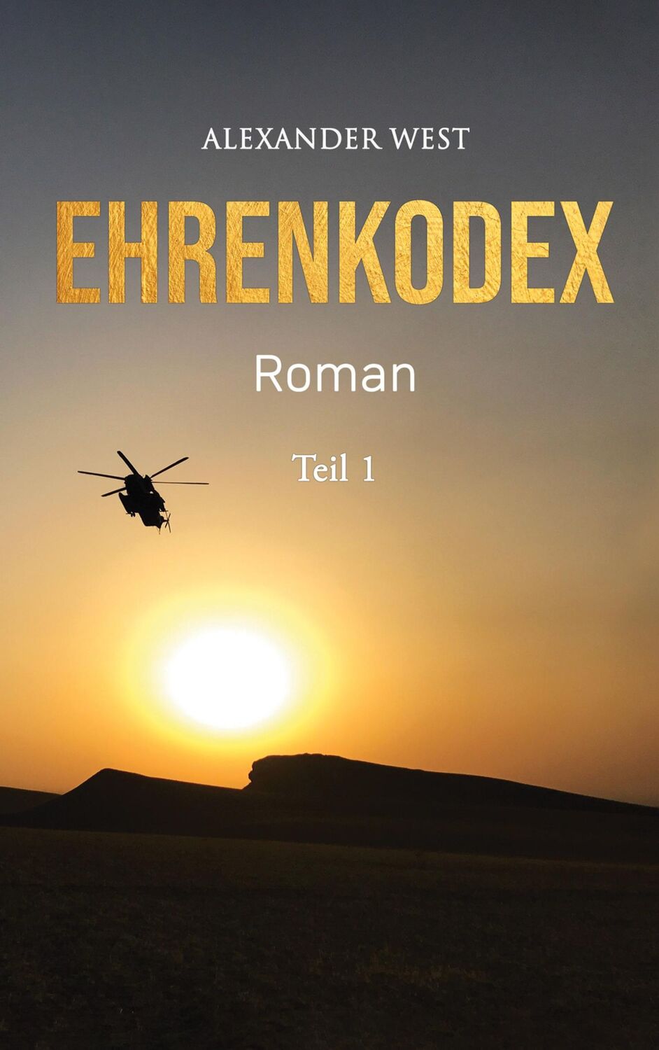 Cover: 9783758328855 | Ehrenkodex | Teil I | Alexander West | Taschenbuch | Dunkle Schatten