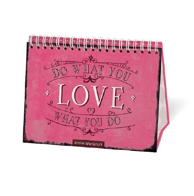 Cover: 9783862293117 | Do what you love, Aufstellbuch | Spiralbuch | Original | Taschenbuch