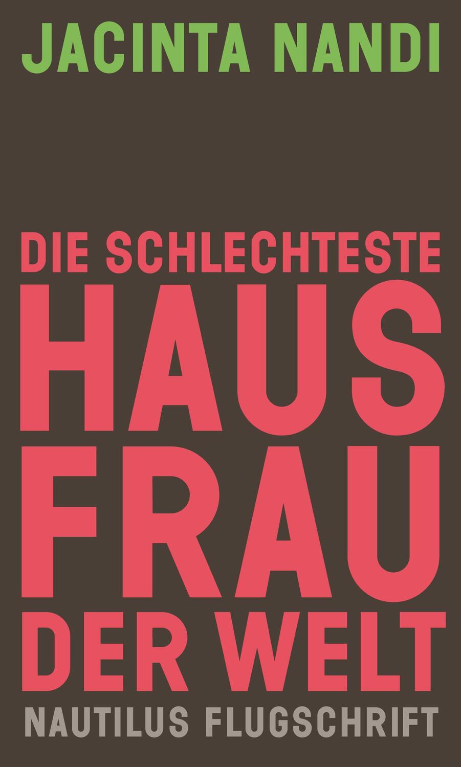 Cover: 9783960542407 | Die schlechteste Hausfrau der Welt | Jacinta Nandi | Taschenbuch