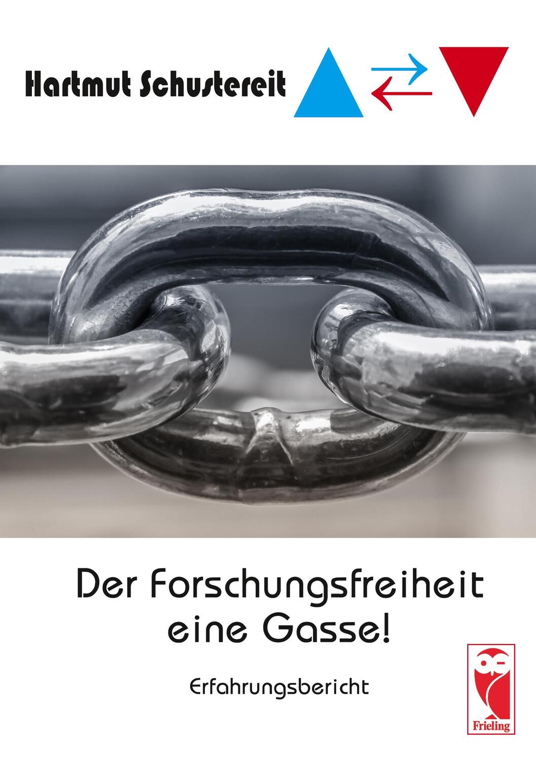 Cover: 9783828035164 | Der Forschungsfreiheit eine Gasse | Erfahrungsbericht | Schustereit