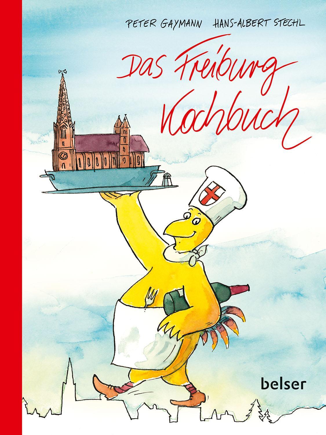 Cover: 9783763029235 | Das Freiburg Kochbuch | Peter Gaymann (u. a.) | Buch | 184 S. | 2024