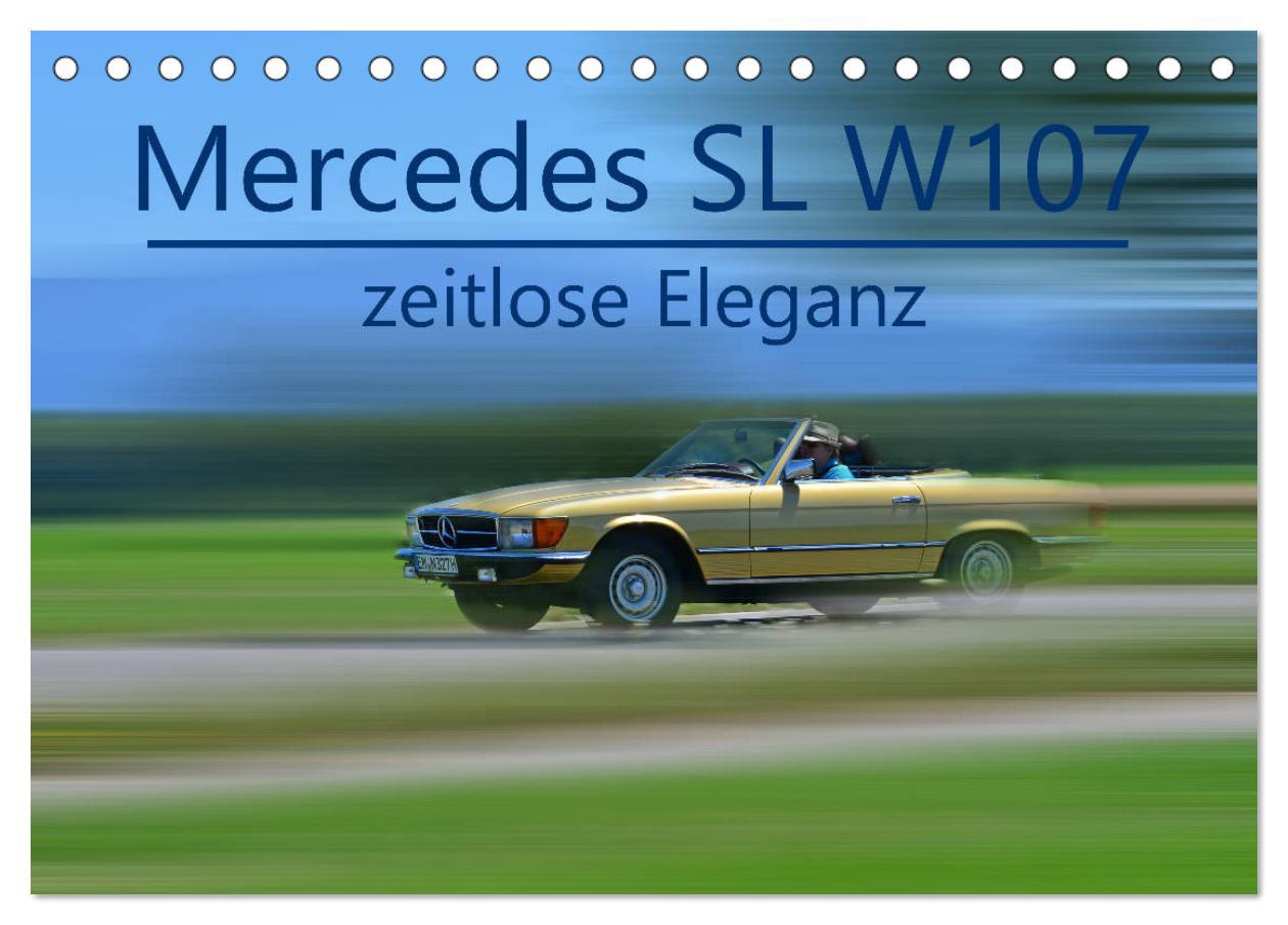 Cover: 9783435440825 | Mercedes SL W107 - zeitlose Eleganz (Tischkalender 2025 DIN A5...