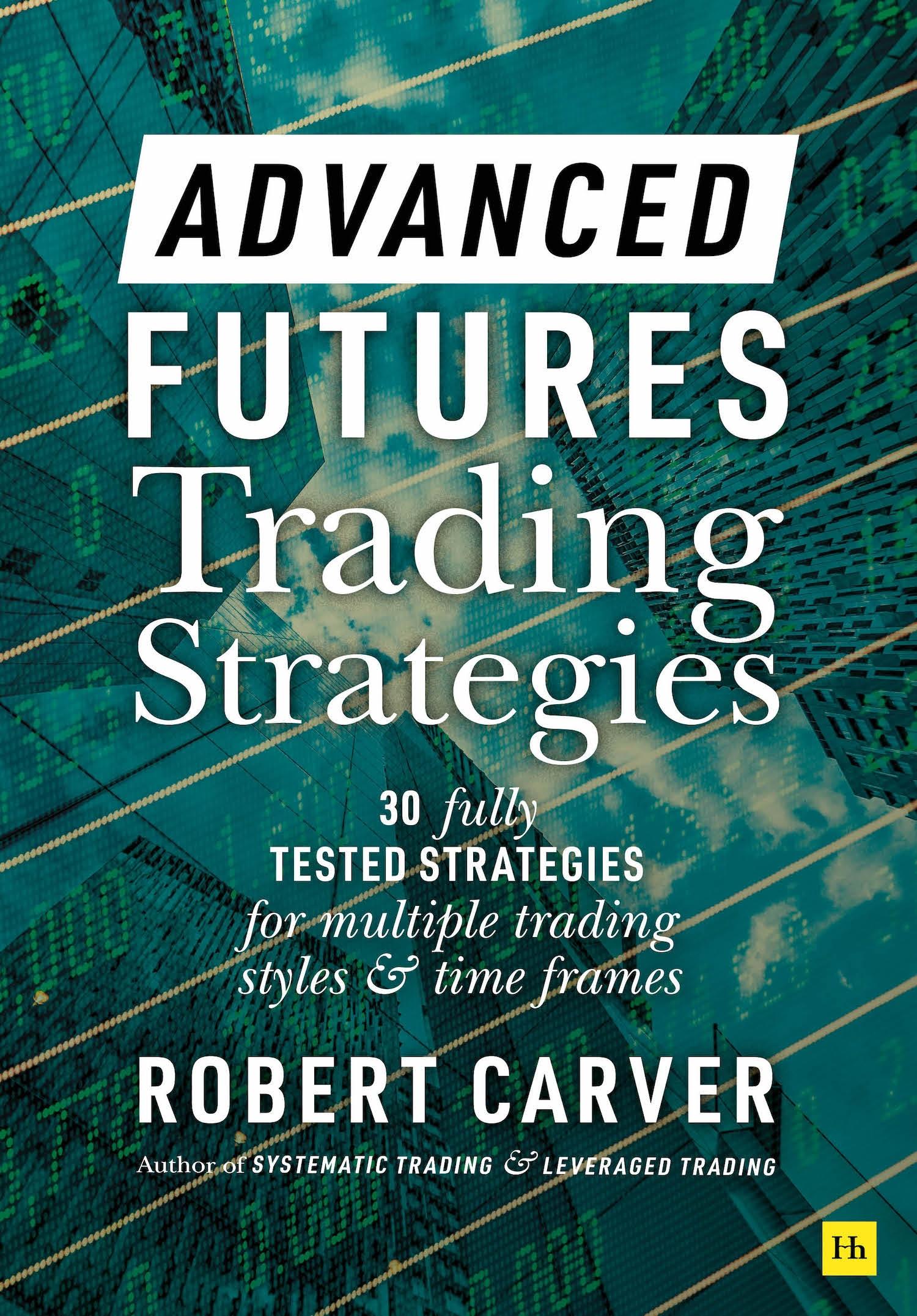 Cover: 9780857199683 | Advanced Futures Trading Strategies | Robert Carver | Buch | Englisch