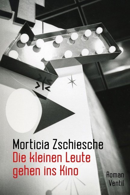 Cover: 9783955751296 | Die kleinen Leute gehen ins Kino | Roman | Morticia Zschiesche | Buch