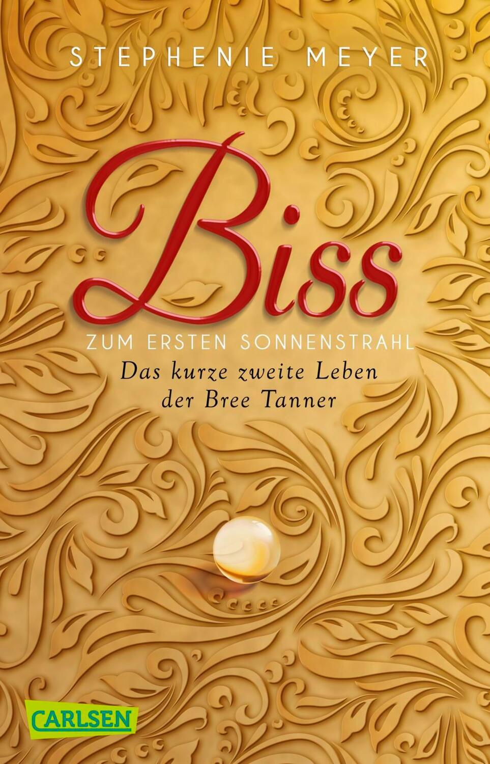 Cover: 9783551317421 | Biss zum ersten Sonnenstrahl (Bella und Edward ) | Stephenie Meyer