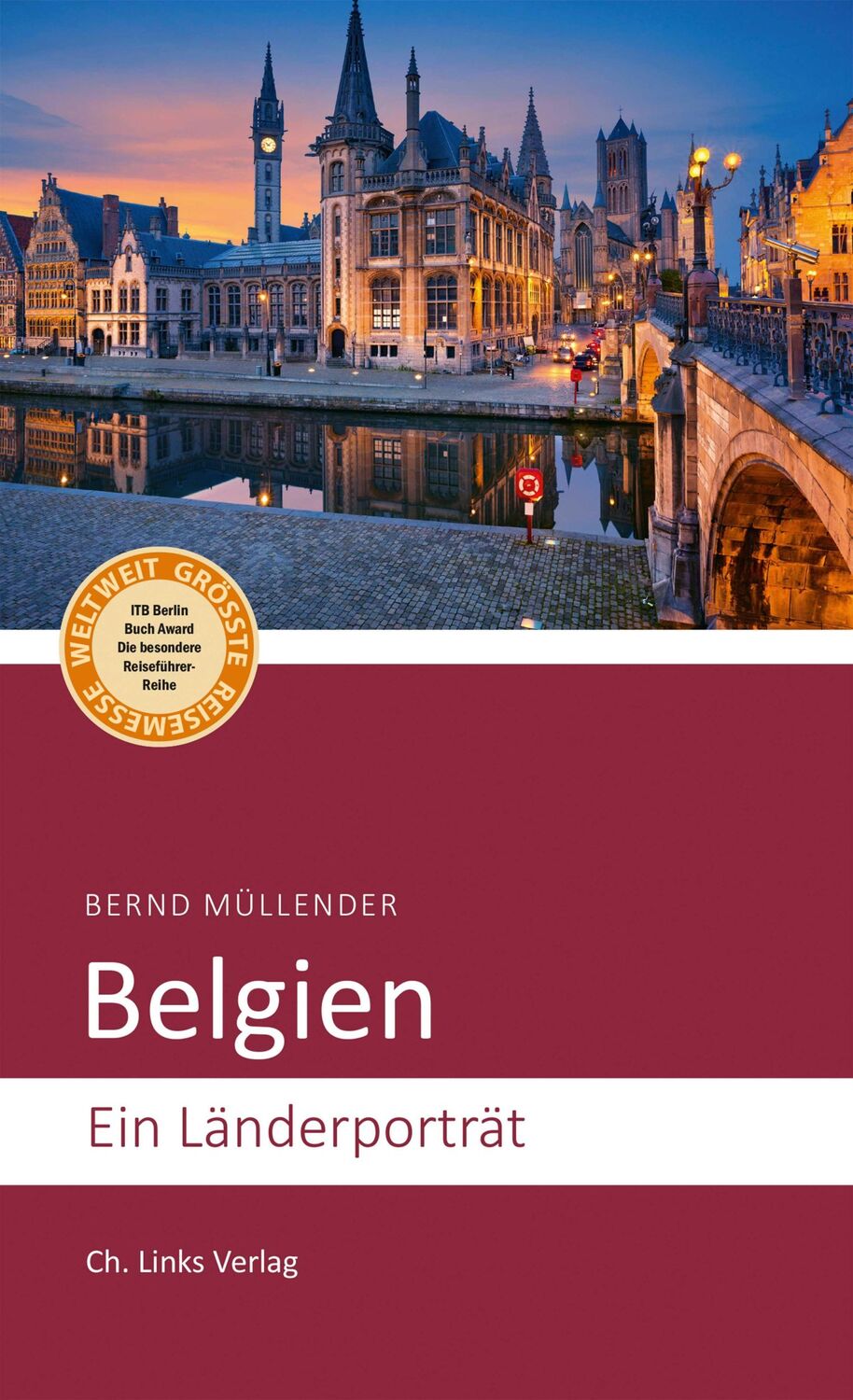 Cover: 9783861539698 | Belgien | Ein Länderporträt | Bernd Müllender | Taschenbuch | 232 S.