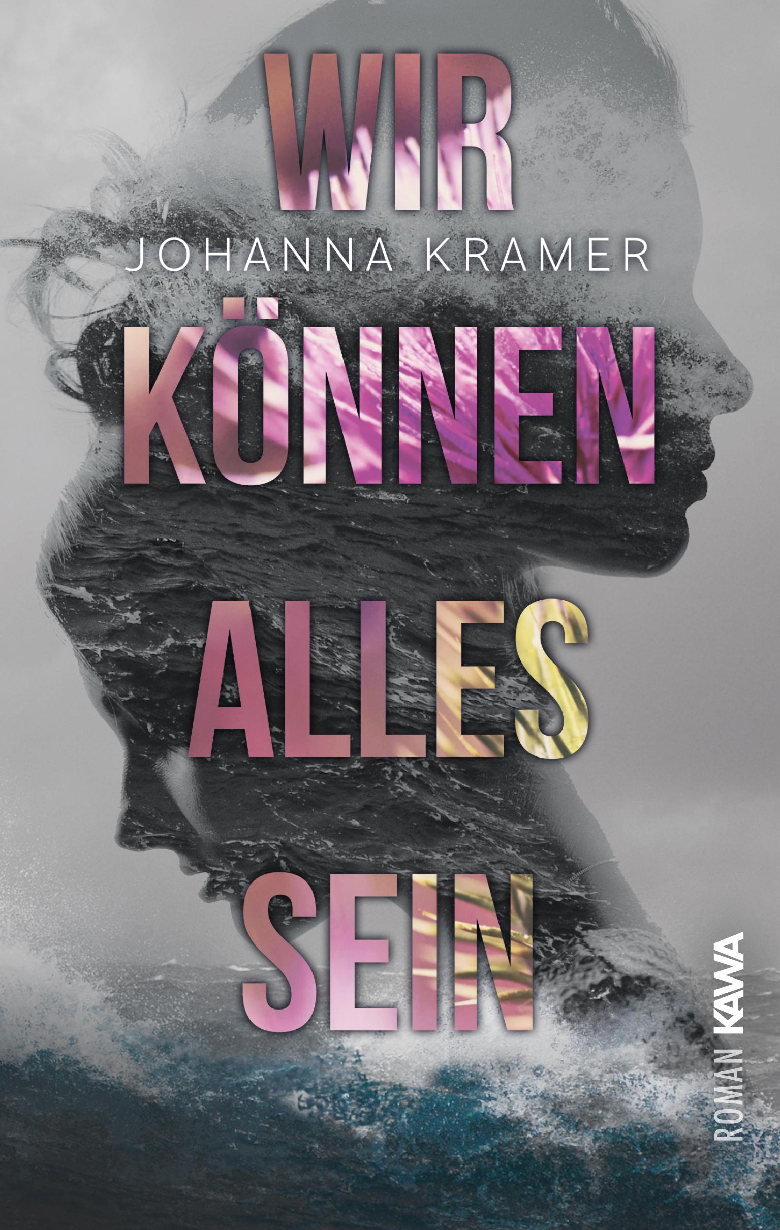 Cover: 9783964432612 | Wir können alles sein | Johanna Kramer | Taschenbuch | 279 S. | 2019