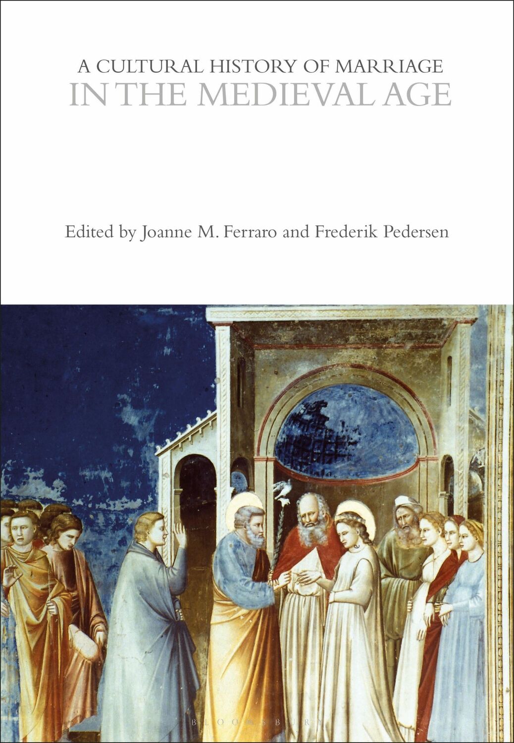 Cover: 9781350355613 | A Cultural History of Marriage in the Medieval Age | Pedersen (u. a.)