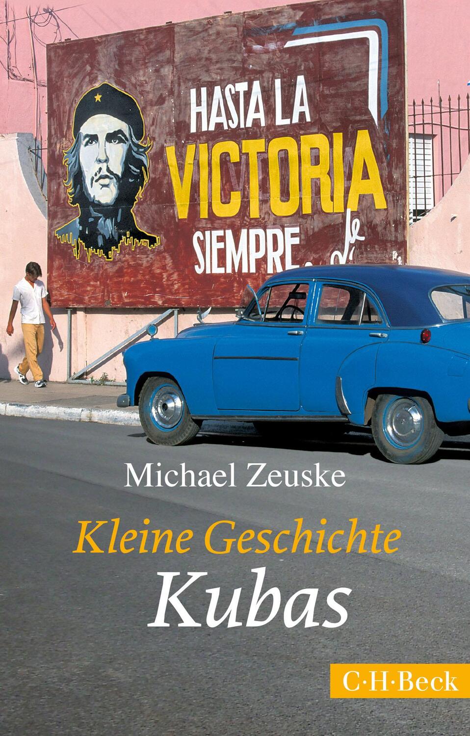 Cover: 9783406696992 | Kleine Geschichte Kubas | Michael Zeuske | Taschenbuch | Deutsch