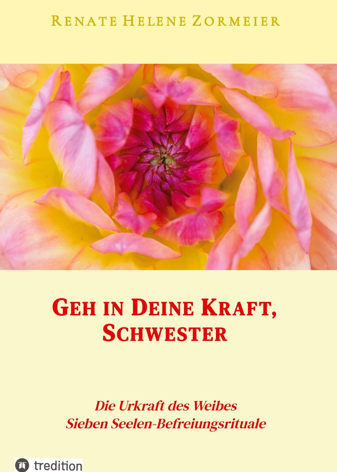 Cover: 9783347966994 | Geh in Deine Kraft, Schwester ! Hinführung zu Deiner Inneren Größe