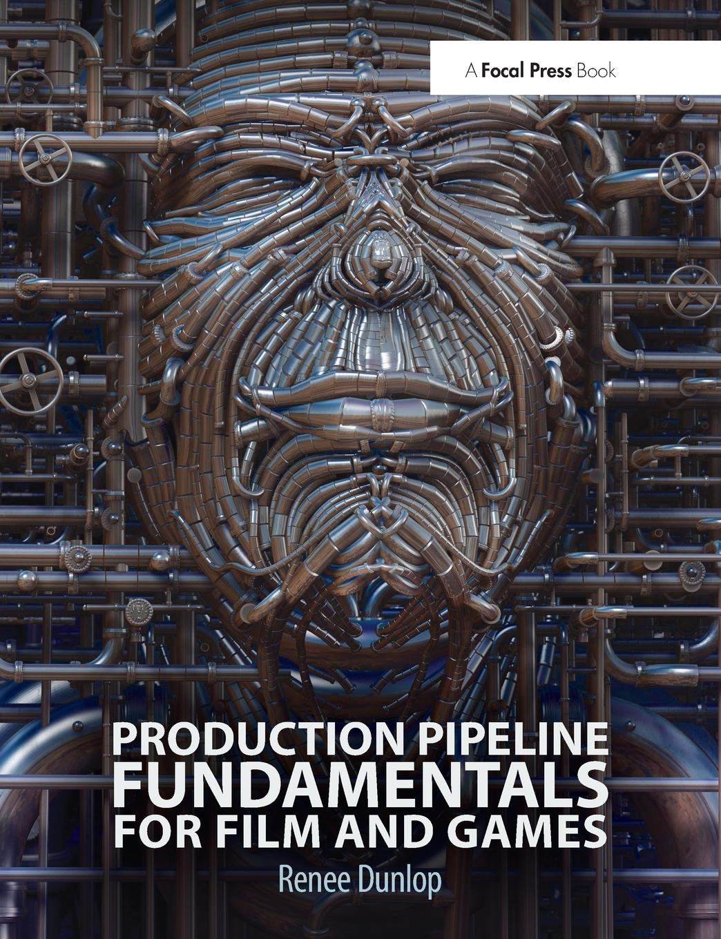 Cover: 9780415812290 | Production Pipeline Fundamentals for Film and Games | Renee Dunlop