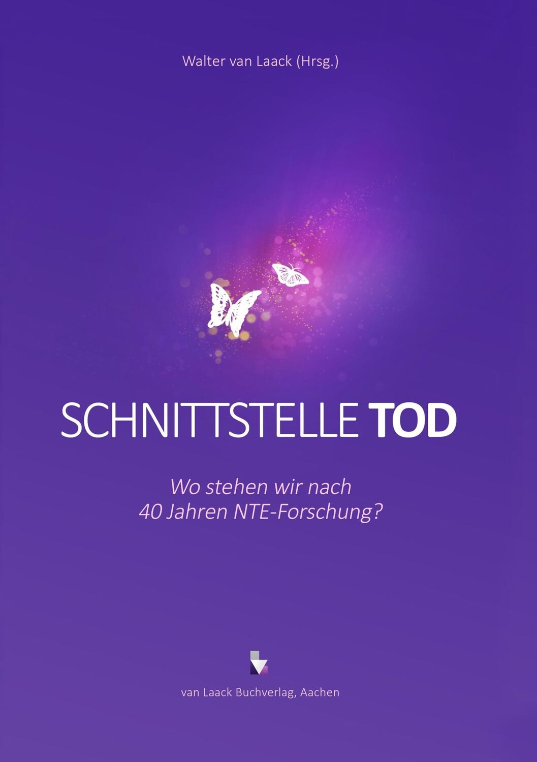 Cover: 9783936624304 | Schnittstelle Tod | Wo stehen wir nach 40 Jahren NTE-Forschung? | Buch