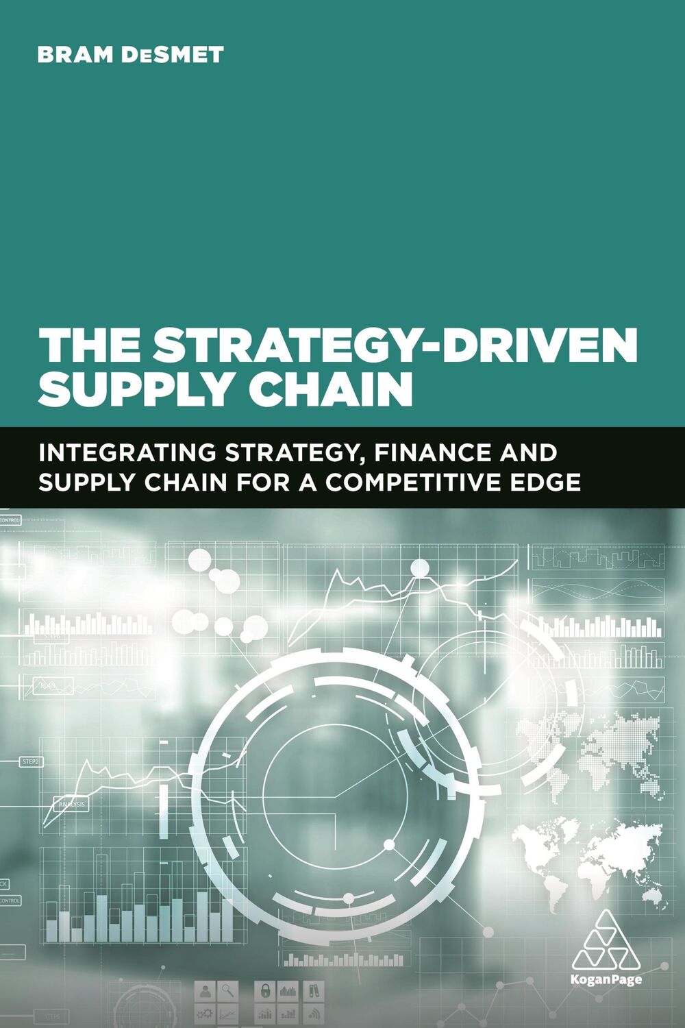 Cover: 9781398600454 | The Strategy-Driven Supply Chain | Bram Desmet | Taschenbuch | 2021